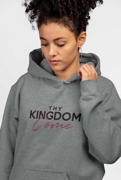 Thy Kingdom Come Hooded Sweatshirt | Christian Hoodie | Ministry Apparel