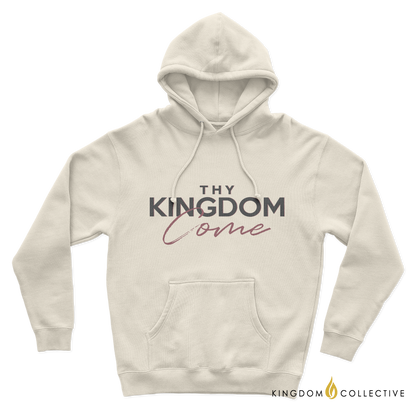 Thy Kingdom Come Hooded Sweatshirt | Christian Hoodie | Ministry Apparel