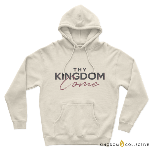 Thy Kingdom Come Hooded Sweatshirt | Christian Hoodie | Ministry Apparel