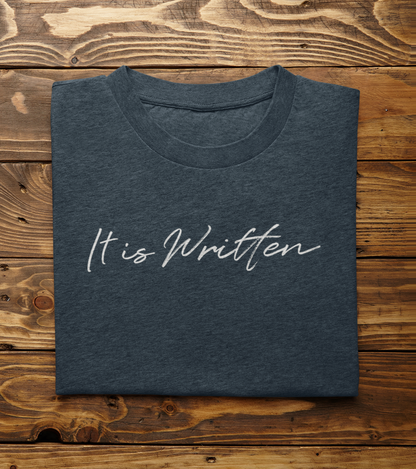 It Is Written T-Shirt | Christian Tee | Ministry Apparel