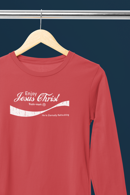 Eternally Refreshing Enjoy Jesus Christ Long Sleeved Tee - Christian T-Shirt | Faith-Based Apparel